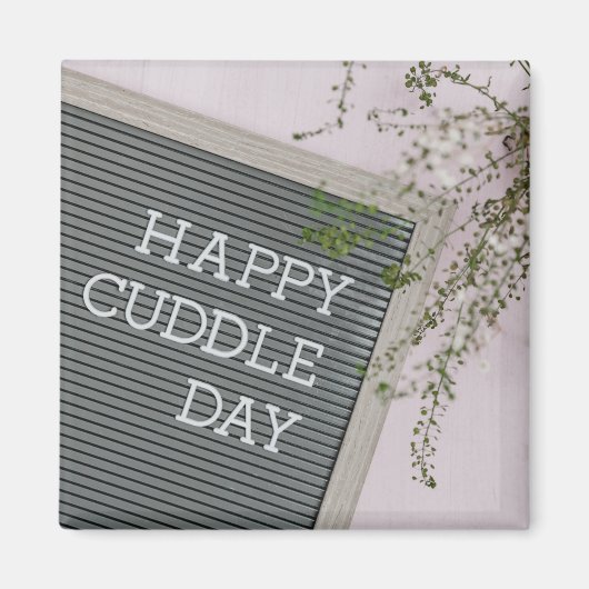 Happy Cuddle Day (Warm Hugs en Loving Snuggles) Magneet (Voorkant)