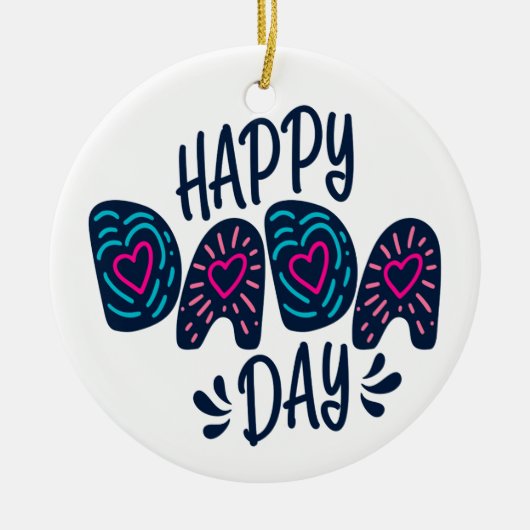 Happy Dada Day Happy Vaderdag | ORNAMENT (Voorkant)