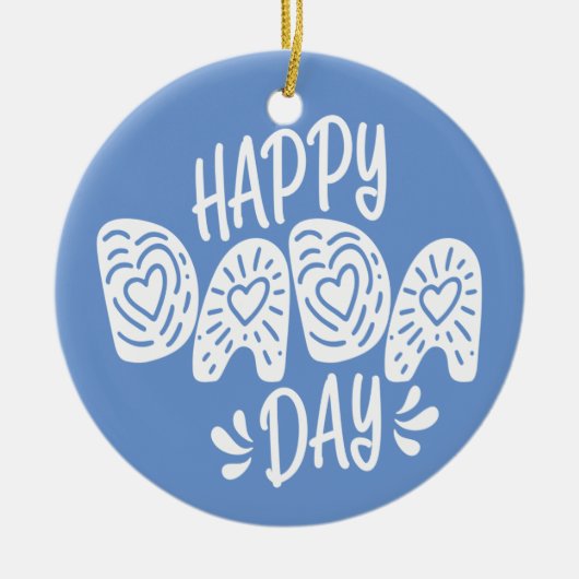 Happy Dada Day Happy Vaderdag | ORNAMENT (Voorkant)