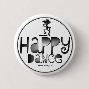 Happy Dance - een positief woord Ronde Button 5,7 Cm