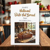 Happy Date Nut Bread Day | December 22nd Kaart