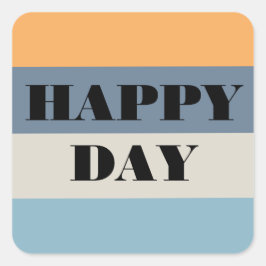 Happy Day Vierkante Sticker