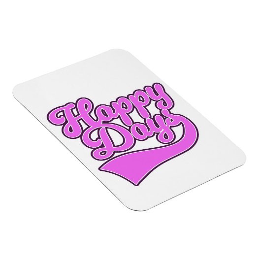 Happy Days Magneet (Rechterzijde)