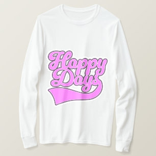 Happy Days T-shirt