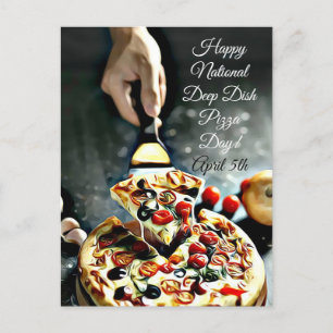 Happy Deep Dish Pizza Day 5 april Briefkaart