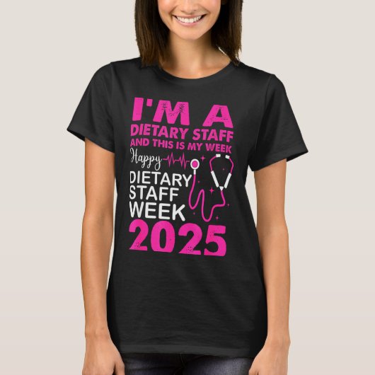 Happy Dietary Staff Week 2025 Dietary Staffs Day  T-shirt (Voorkant)