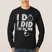 Happy Divorce Party I Do I Did I'm Done T-shirt (Voorkant)