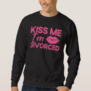 Happy Divorce Party Kus me Ik ben gescheiden 1 Trui