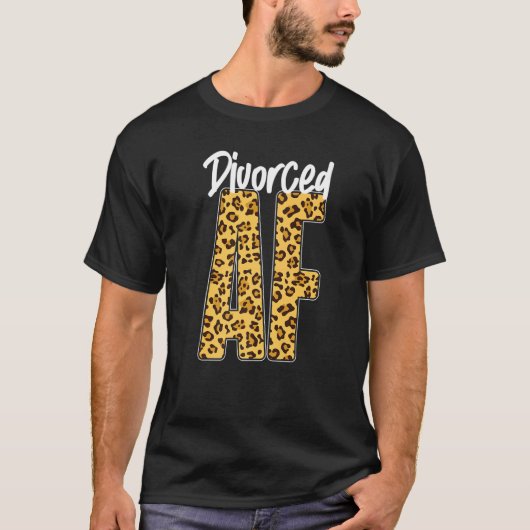 Happy Divorce Party Leopard Cheetah Divorced Af   T-shirt (Voorkant)