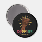 Happy Djembe als een baas African Drum Magneet (Voorkant / Achterkant)