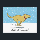 Happy Dog Christmas | Winter Holiday | Let it Snow Feestdagenkaart<br><div class="desc">A happy yellow dog running through the winter snow with the title "LET IT SNOW" A perfect faciday postcard for pet services to customize and send to customers, friends and clients. Great for veterinarians, pet sitters and dog walkers. A fun Christmas postcard for anyone who loves a yellow Labrador Retriever....</div>