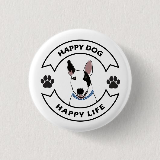 Happy dog, happy life ronde button 3,2 cm (Voorkant)