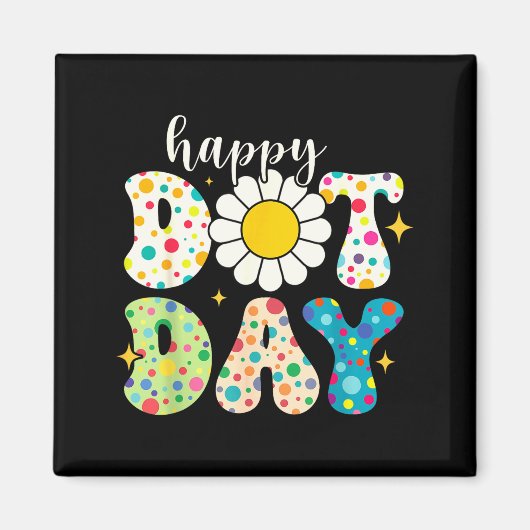 Happy Dot Day Funny For Kids Dot Day 2025 Lka Dot  Magneet (Voorkant)