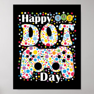 Happy Dot Day Gamer Poster