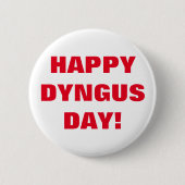 HAPPY DYNGUS DAY RONDE BUTTON 5,7 CM (Voorkant)