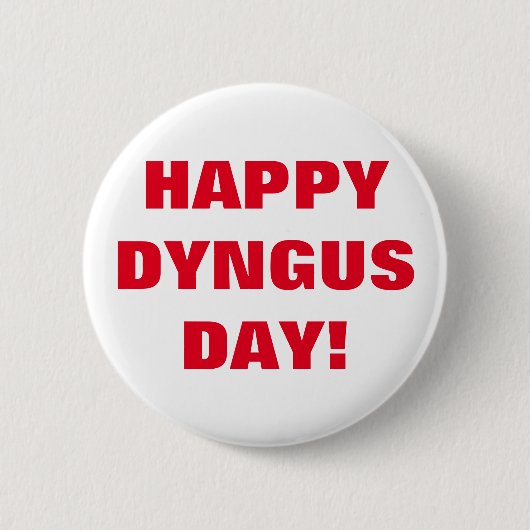 HAPPY DYNGUS DAY RONDE BUTTON 5,7 CM (Voorkant)