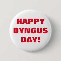 HAPPY DYNGUS DAY