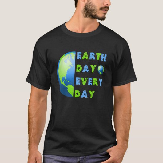 Happy Earth Day Elke Dag van de Aarde T-shirt (Voorkant)