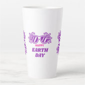 HAPPY EARTH DAY  LATTE MOK (Voorkant)