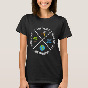 Happy Earth Day Plant Treedt schone Zeeen op om bi T-shirt
