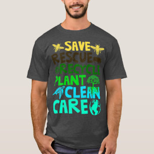 Happy Earth Day Save bijes Rescue Animals Recyclen T-shirt