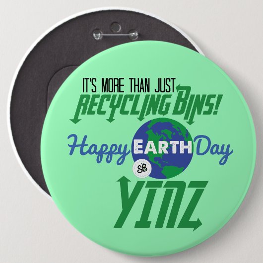 Happy Earth Day Yinz Mega Button Pin - groen (Voorkant /achterkant)