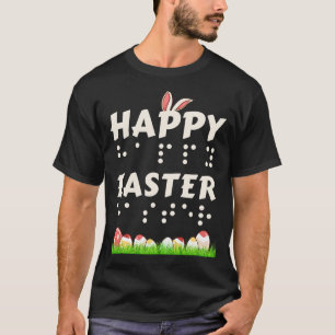 Happy Easter Braille Blind Visueel Verminderde Eas T-shirt