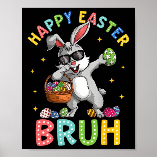 Happy Easter Bruh Funny Bunny Rabbit Easter Kinder Poster (Voorkant)