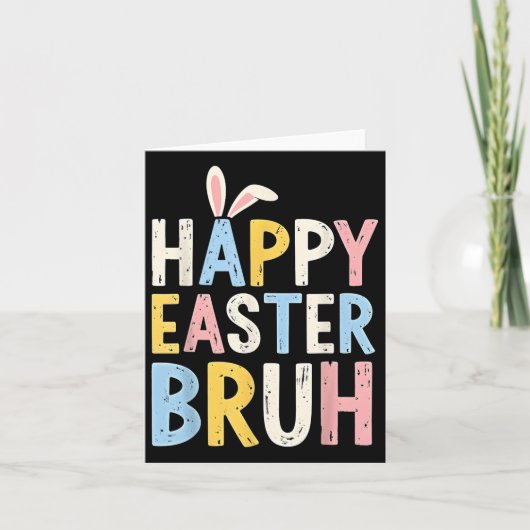 Happy Easter Bruh Meme Funny Bunny Eggs Tiener Jon Kaart (Voorkant)