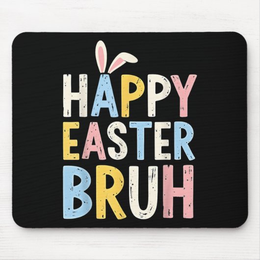 Happy Easter Bruh Meme Funny Bunny Eggs Tiener Jon Muismat (Voorkant)