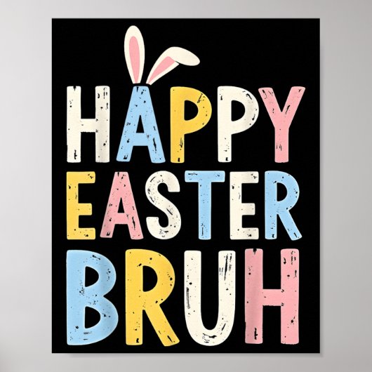 Happy Easter Bruh Meme Funny Bunny Eggs Tiener Jon Poster (Voorkant)