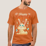 Happy Easter, Bunny en Eggs T-shirt<br><div class="desc">Vrolijk Pasen,  Bunny en Eieren.</div>