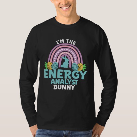 Happy Easter Day I m the Energy Analyst Bunny T-shirt (Voorkant)