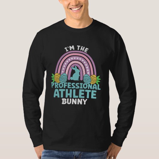 Happy Easter Day I m the Professional Athlete Bunn T-shirt (Voorkant)