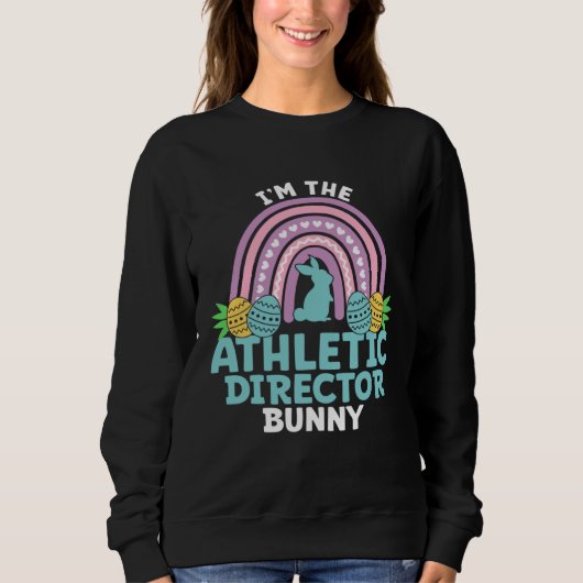 Happy Easter Day I'm the Athletic Director Bunny Trui (Voorkant)