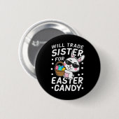 Happy Easter ruilt zus in voor Snoep Bo Ronde Button 5,7 Cm (Voorkant /achterkant)