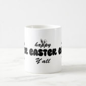 Happy Easter Y'all Koffiemok (Center)