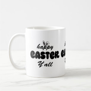 Happy Easter Y'all Koffiemok