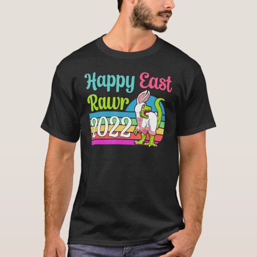 Happy Eastrawr 2022 T Rex Dinosaur Easter Egg Bunn T-shirt (Voorkant)