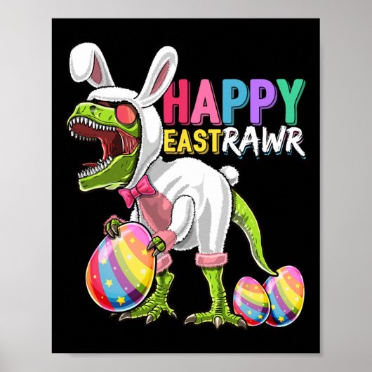 Happy Eastrawr T Rex Dinosaur Easter Bunny Egg Cos Poster (Voorkant)