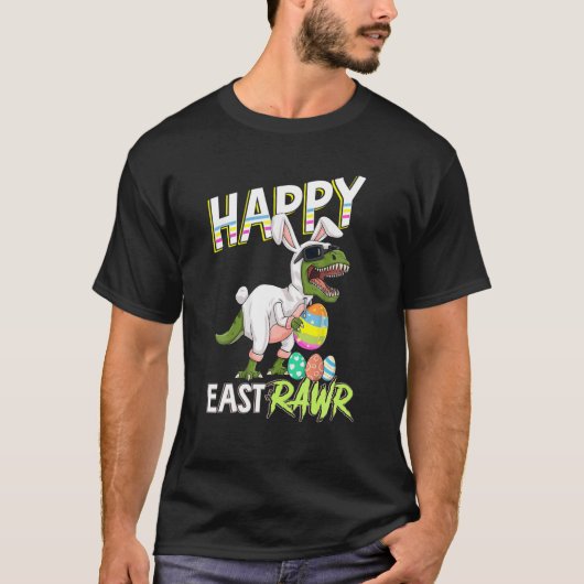 Happy Eastrawr T Rex Dinosaur Easter Bunny Egg Eas T-shirt (Voorkant)