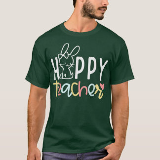 Happy Eater Cute Bunny Rabbit Teacher Happy Easte T-shirt