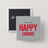 Happy Endings Optimistisch Quote Vierkante Button 5,1 Cm (Voorkant /achterkant)