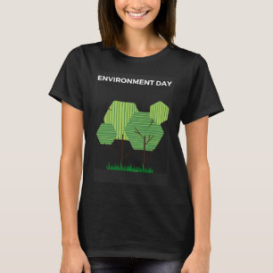 Happy Environment Day Our Planet 13 T-shirt