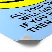 Happy Face Curl up and Die Funny Poster Sign (Hoek)