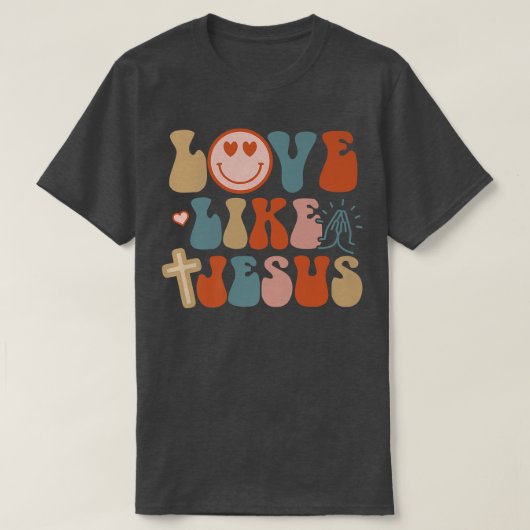 Happy Face Retro Groovy Love like Jesus Faith Chri T-shirt (Design voorkant)