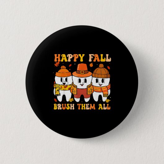 Happy Fall Bruhem All Teeth Thanksgiving Dental De Ronde Button 5,7 Cm (Voorkant)