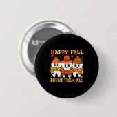 Happy Fall Bruhem All Teeth Thanksgiving Dental De Ronde Button 5,7 Cm (Voorkant /achterkant)
