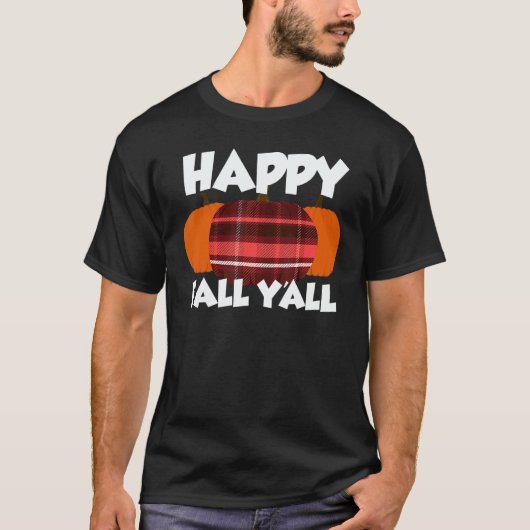 Happy Fall Y'all Thanksgiving Pumpkin Flannel 1 T-shirt (Voorkant)