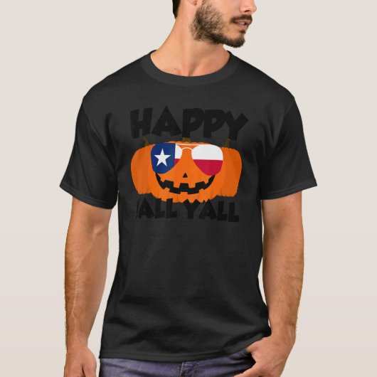 Happy Fall Y'all Thanksgiving Pumpkin Texas Glasse T-shirt (Voorkant)